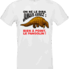 T-shirt humour “Bien à point, le Pangolin !” blanc