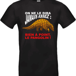 T-shirt humour “Bien à point, le Pangolin !” noir