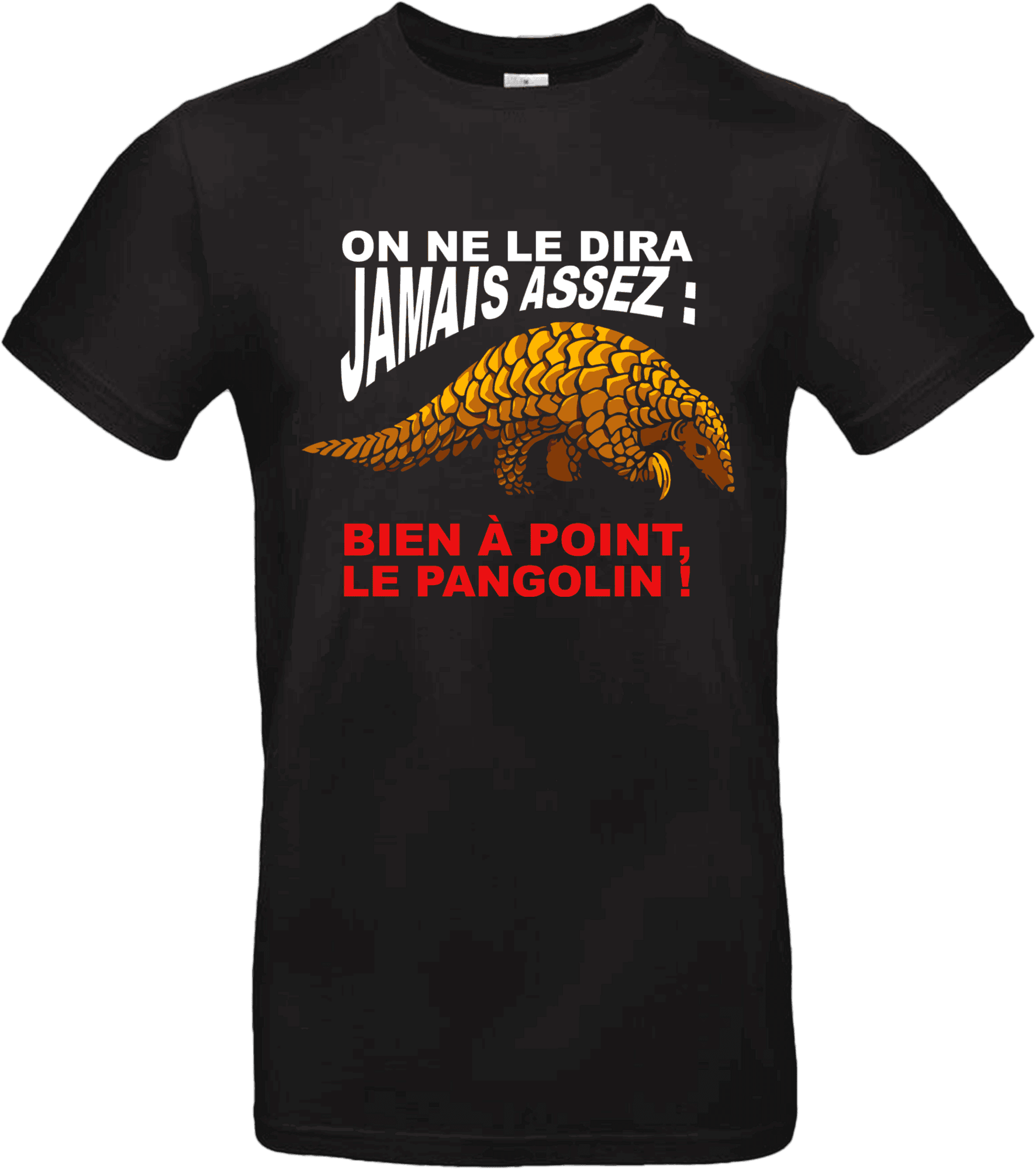 T-shirt humour “Bien à point, le Pangolin !” noir