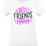t shirt blanc best friends forever femme – cadeau amies complicité