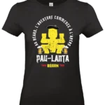 t shirt pau lanta béarn humour sud ouest homme femme pilou shop 64 impression dtf COUPE FEMME