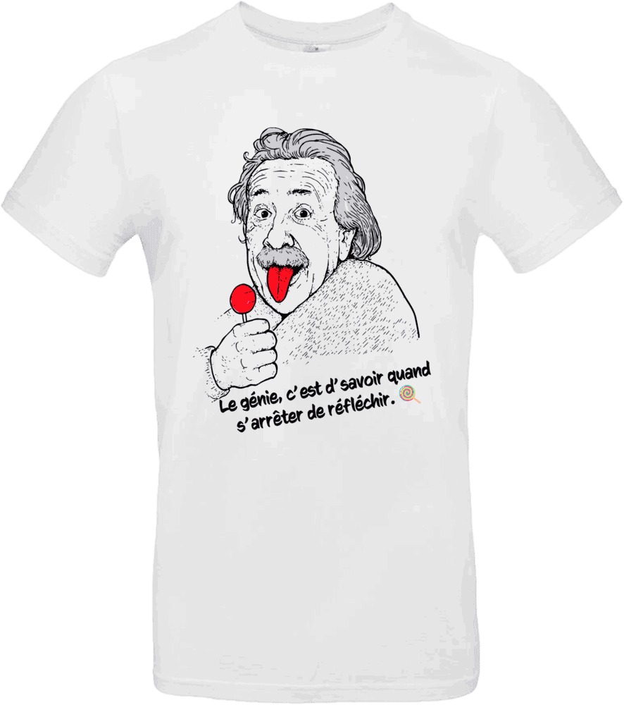 visuel humour einstein avec sucette rouge et phrase le génie c’est d savoir quand s arrêter de réfléchir