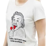 t shirt einstein humour langue rouge sucette citation drôle impression dtf pilou shop 64 pour femme