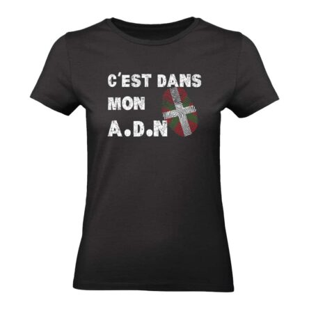 T SHIRT FEMME BASQUE C'EST DANS MON ADN