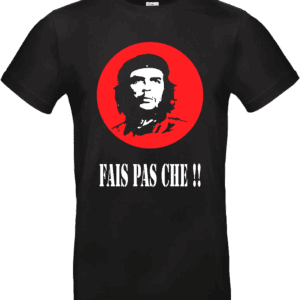 T-shirt noir portrait Che avec texte humoristique.