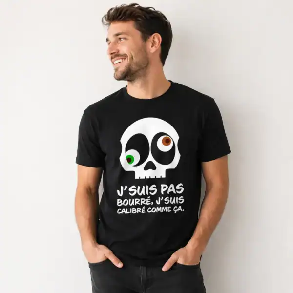 t shirt humour tête de mort “j’suis pas bourré j’suis calibré”