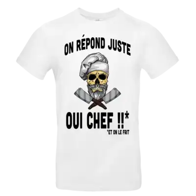 T shirt humour cuisine On répond juste Oui Chef design skull chef blanc
