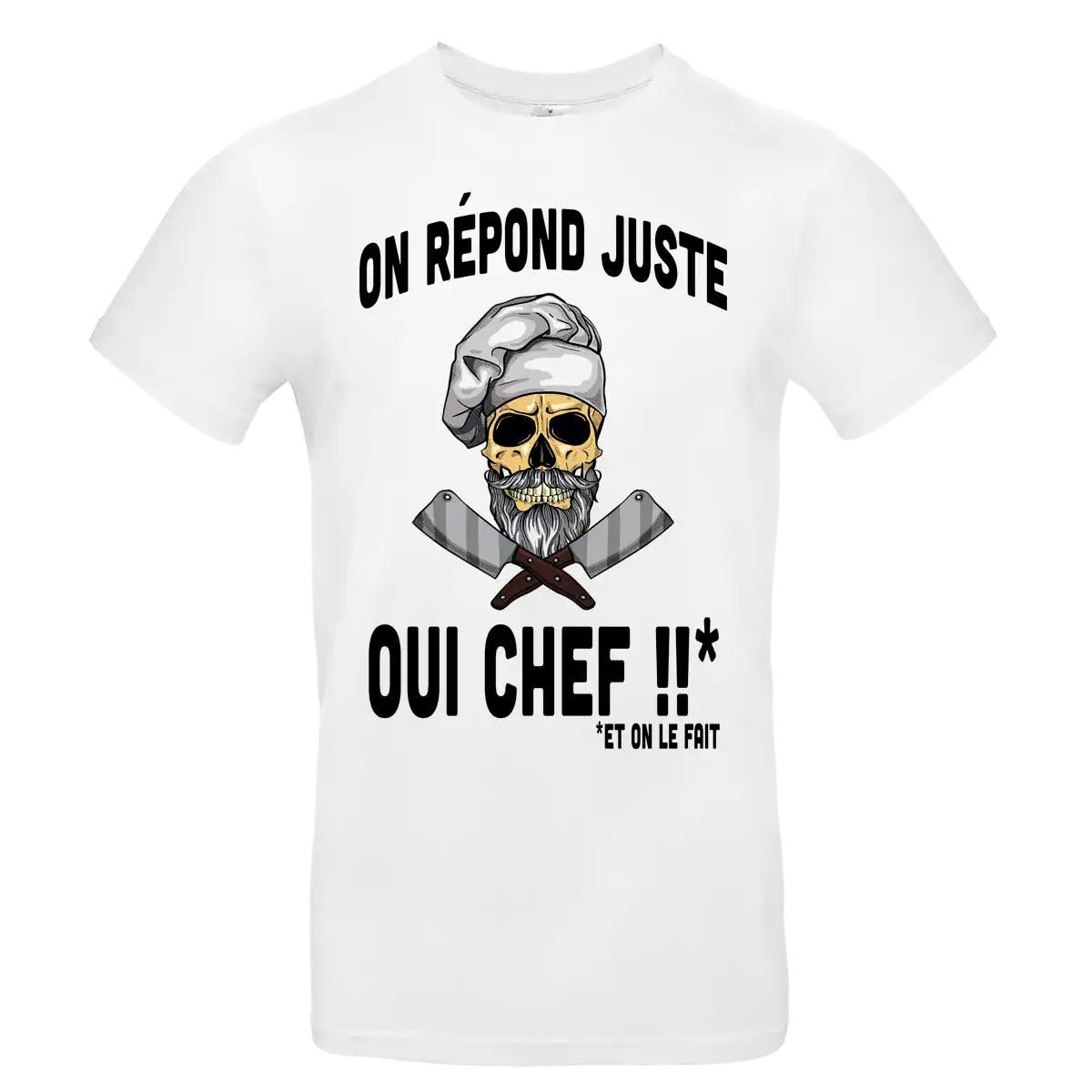 T shirt humour cuisine On répond juste Oui Chef design skull chef blanc