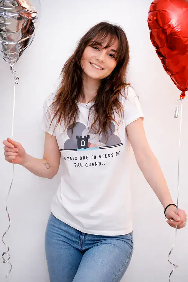 t shirt tu sais que tu viens de pau quand collab officielle pau pilou shop 64 porté femme design local béarn