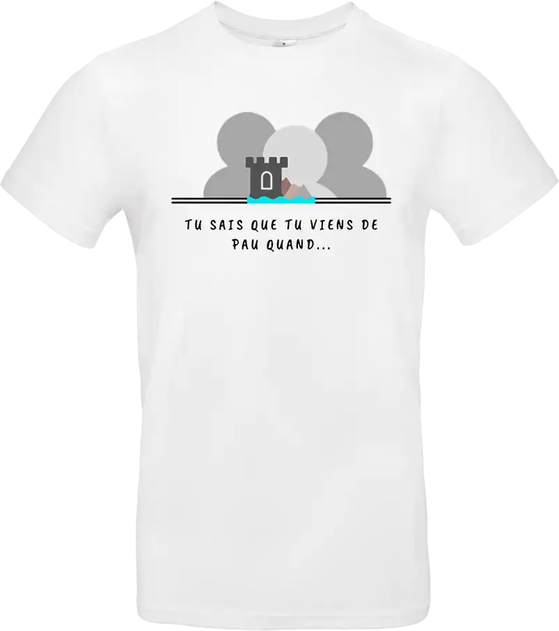 t shirt homme “tu sais que tu viens de pau quand…” – Édition officielle 🔥