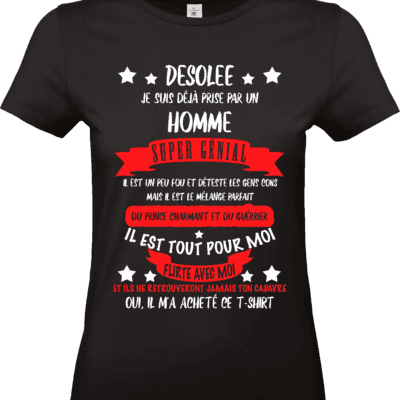 T-shirt noir femme humour désolée je suis déjà prise impression DTF