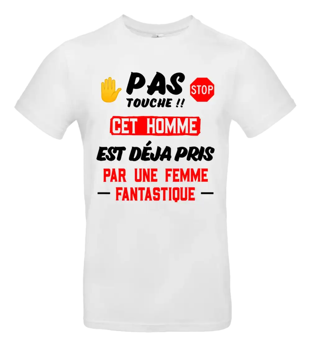 t shirt blanc pas touche cet homme est deja pris humour couple pilou shop 64