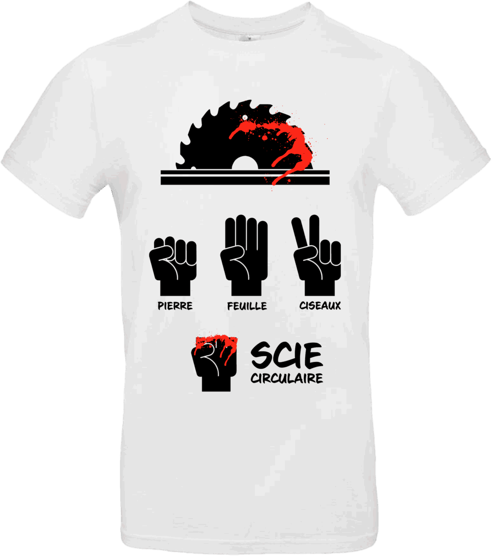 Pilou Shop 64 – T-shirt blanc humour menuisier “Pierre Feuille Ciseaux Scie Circulaire” avec visuel main ensanglantée et lame circulaire rouge