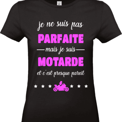 t shirt noir femme motarde je ne suis pas parfaite mais je suis motarde