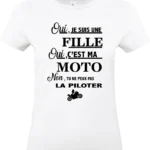 t shirt blanc motarde femme “oui c’est ma moto” – humour biker