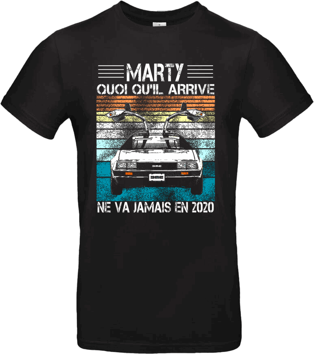 T-shirt humour rétro Marty DeLorean – Ne va jamais en 2020 – Pilou Shop 64