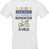 T-shirt blanc humoristique avec inscription “J’ai une descente que tu n’aimerais pas remonter à vélo” et dessin d’un vélo jaune