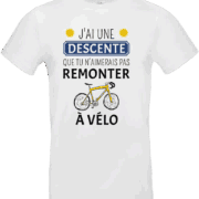 T-shirt blanc humoristique avec inscription “J’ai une descente que tu n’aimerais pas remonter à vélo” et dessin d’un vélo jaune