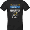T-shirt noir humoristique avec inscription “J’ai une descente que tu n’aimerais pas remonter à vélo” et dessin d’un vélo jaune