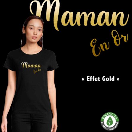 t-shirt coton noir bio maman en or spécial fête des mères