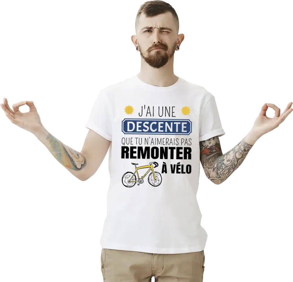 t shirt porté humour ricard vélo – “j’ai une descente que tu n’aimerais pas remonter à vélo”