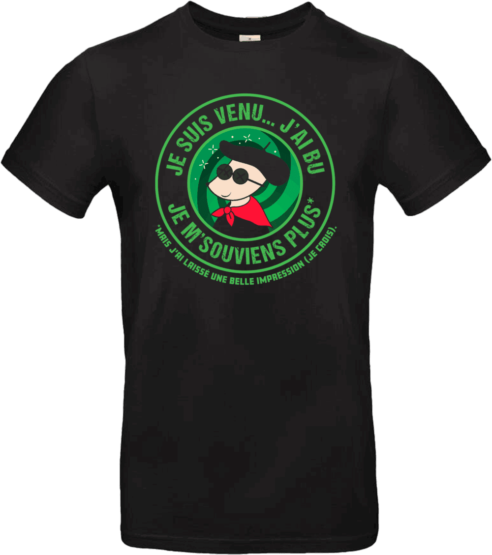 T-shirt humour Je suis venu j’ai bu j’me souviens plus – Pilou Shop 64