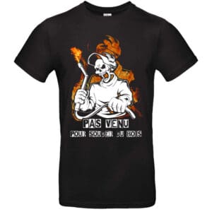 T-shirt avec illustration de soudeur squelettique, phrase humoristique.