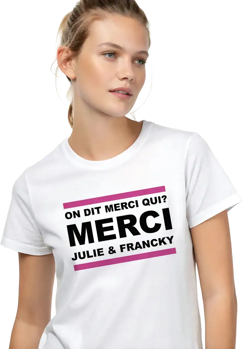T shirt personnalisé On dit merci qui merci avec prénoms noir et blanc impression DTF premium