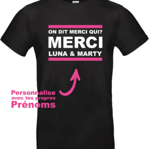 T-shirt humour On dit merci qui personnalisable noir – Pilou Shop 64