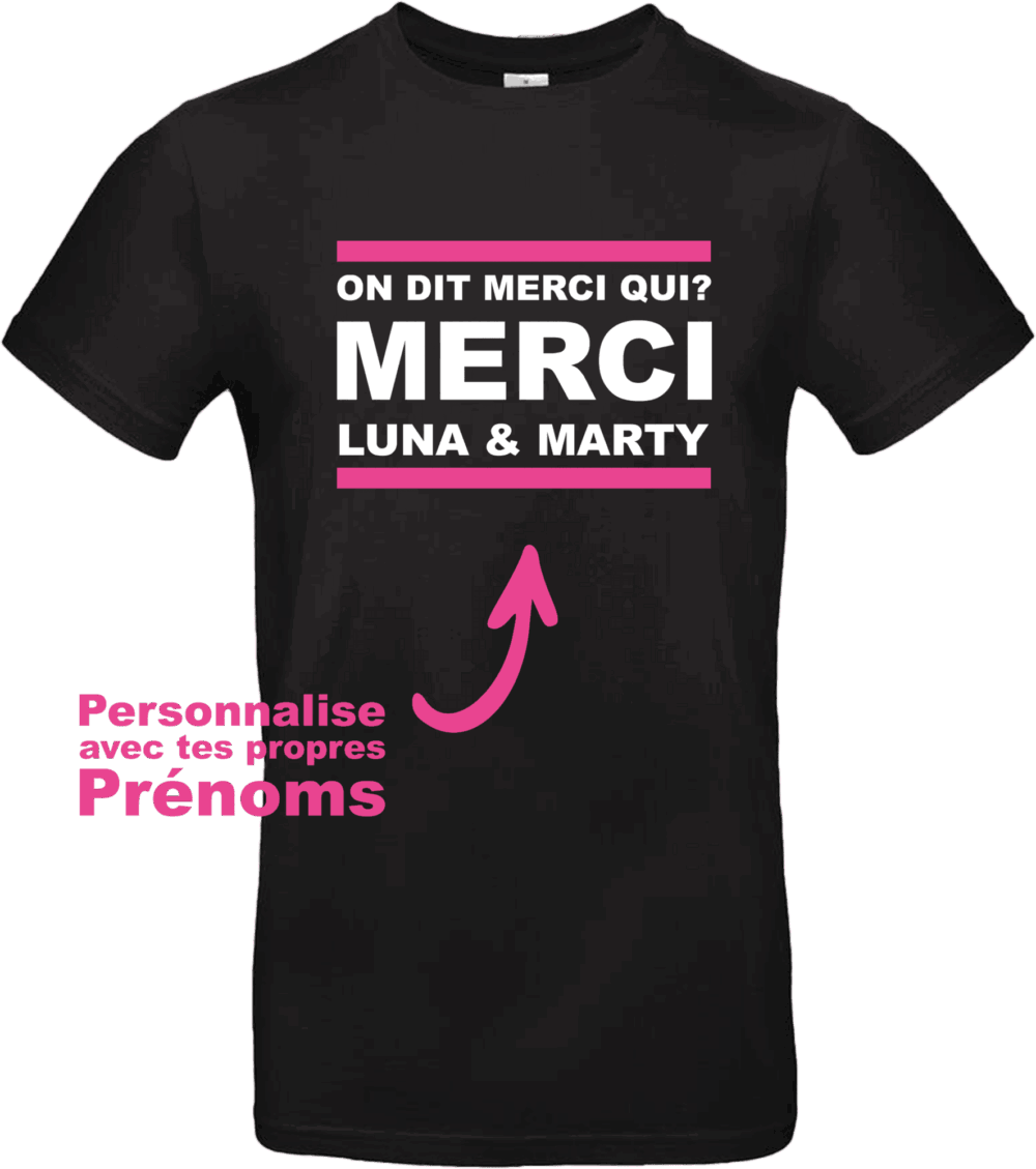 T-shirt humour On dit merci qui personnalisable noir – Pilou Shop 64