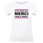 T shirt personnalisé On dit merci qui merci avec prénoms noir et blanc impression DTF premium FEMME BLANC