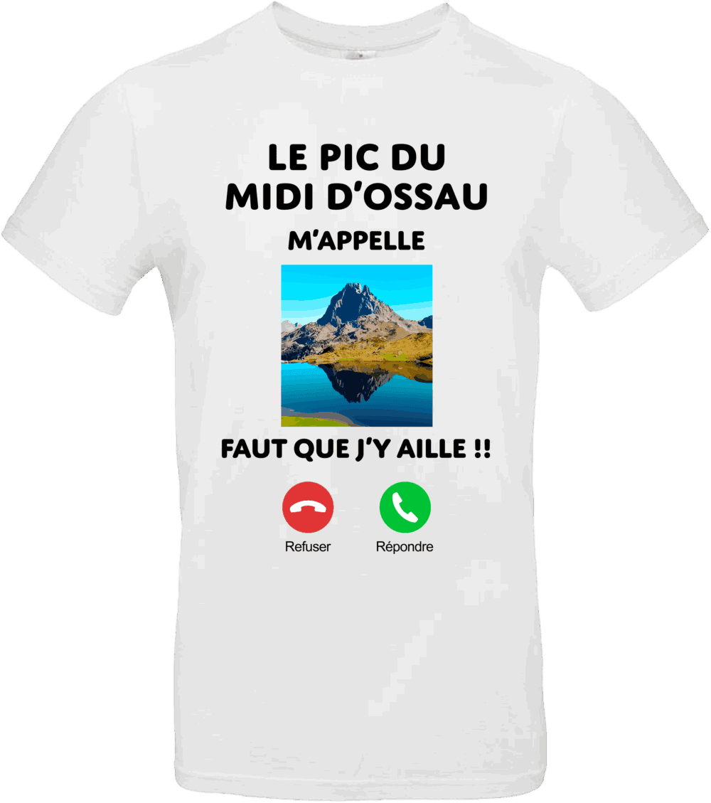 T-shirt avec Pic du Midi d'Ossau, message humoristique.