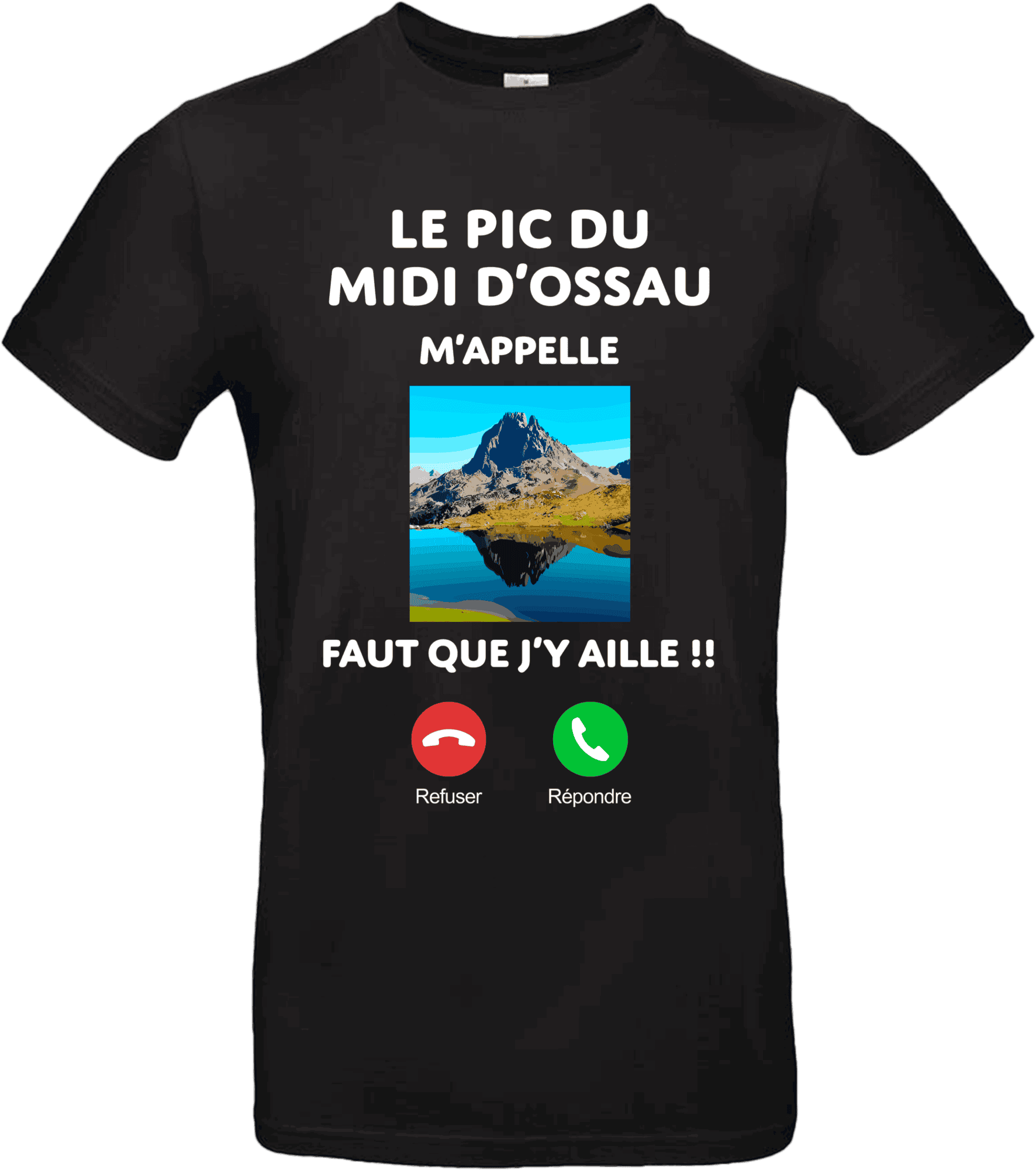 T-shirt humour “Le Pic du Midi d’Ossau m’appelle” noir 100 % coton 190 g