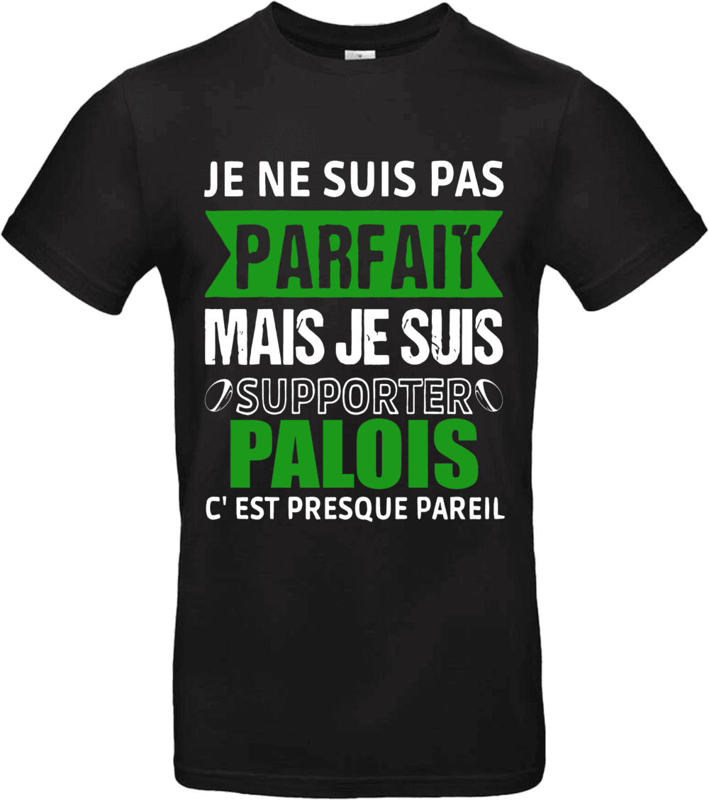 T-shirt humour supporter paloïs, texte drôle français.