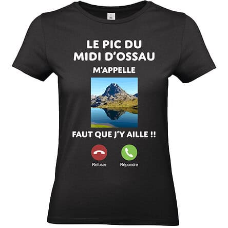 Tee shirt femme Le Pic du Midi d'Ossau m'appelle