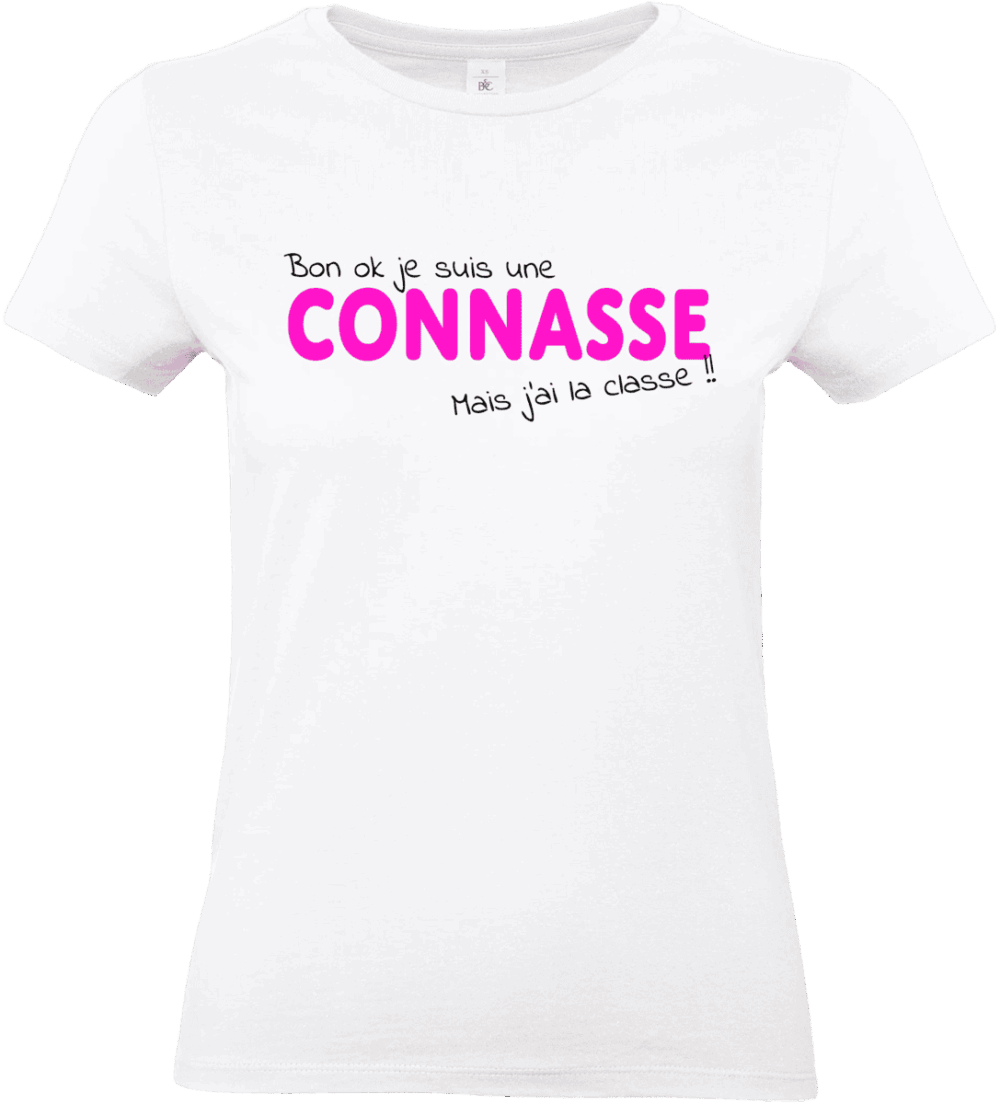 T shirt femme blanc message humour connasse mais classe
