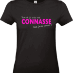 T shirt femme noir message humour connasse mais classe