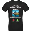 T-shirt homme noir humour Le Pic du Midi d Ossau m appelle design montagne Béarn Pilou Shop 64