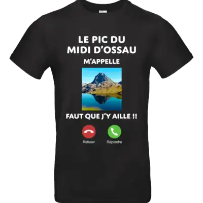T-shirt homme noir humour Le Pic du Midi d Ossau m appelle design montagne Béarn Pilou Shop 64