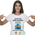 T-shirt humour Le Pic du Midi d Ossau m appelle design montagne Béarn Pilou Shop 64 porté par une bearnaise