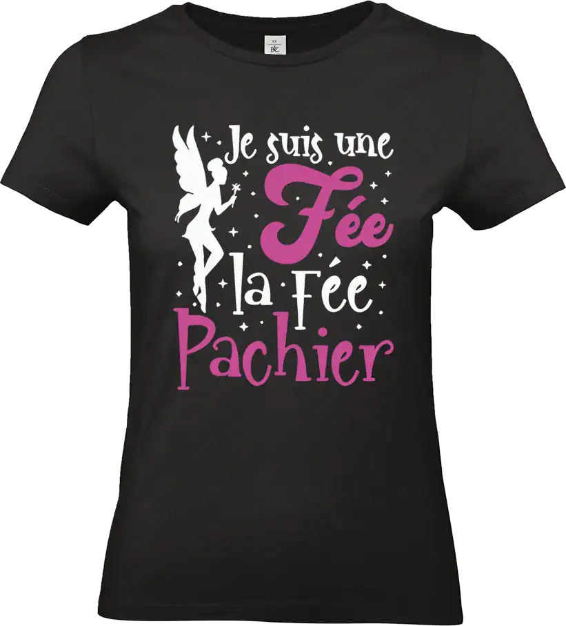 t shirt noir femme humour “je suis une fée… la fée pachier