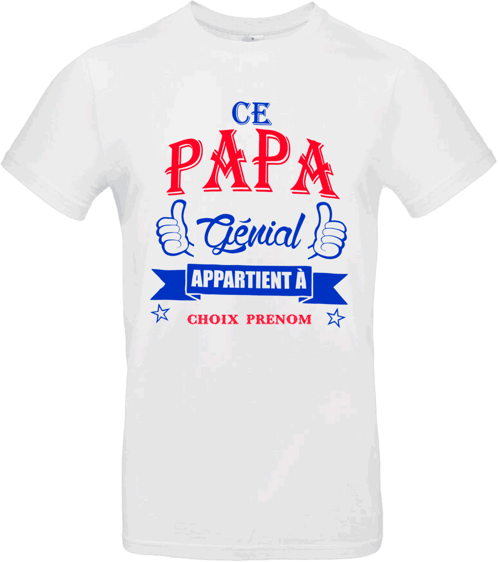 T-shirt Ce papa génial appartient à – personnalisable avec prénom – Pilou Shop 64