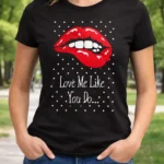 t shirt femme noir love me like you do lèvres rouges impression dtf pilou shop 64 pau