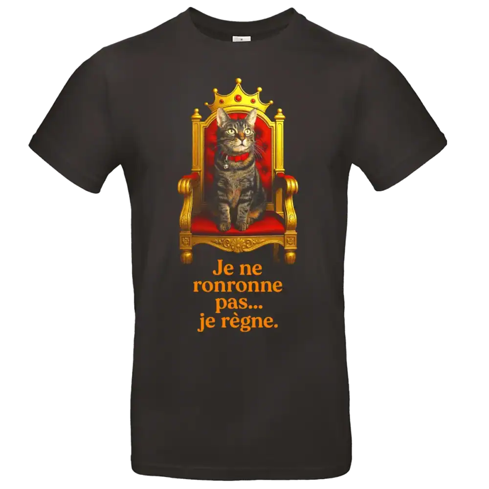 T shirt chat roi humour je ne ronronne pas je regne noir porté homme et femme