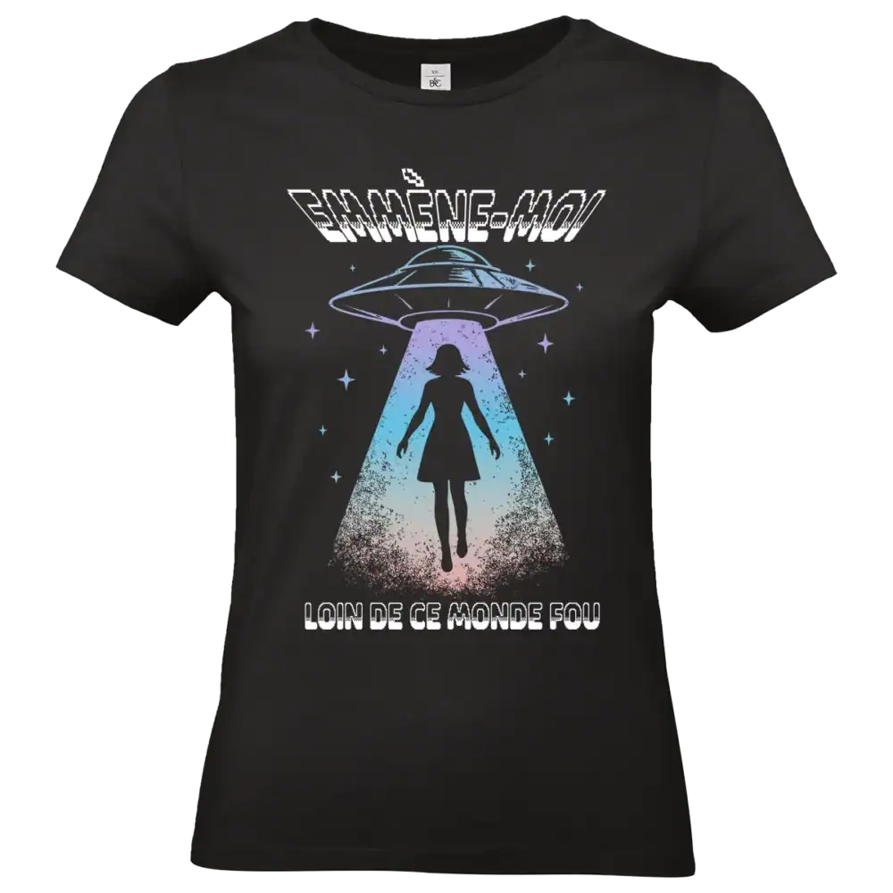 T shirt femme noir Emmène moi loin de ce monde fou motif ovni et silhouette cosmique