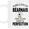 Mug humour béarnais passer à côté d’un Béarnais c’est frôler la perfection